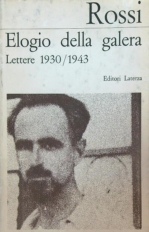 Elogio della galera. Lettere 1930-1943 - Ernesto Rossi - copertina