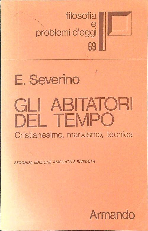 Gli  abitatori del tempo - E. Severino - copertina