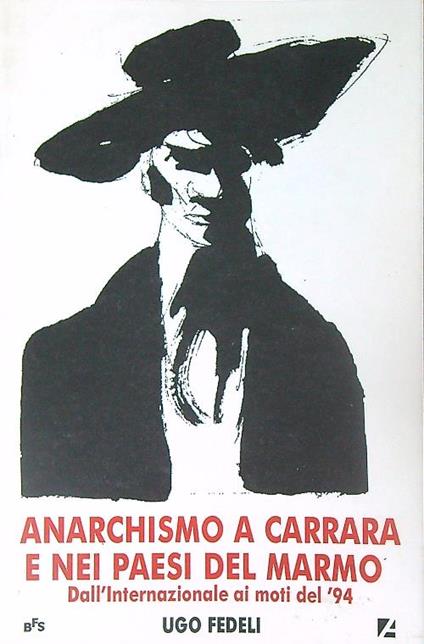 Anarchismo a Carrara e nei paesi del marmo - Ugo Fedeli - copertina