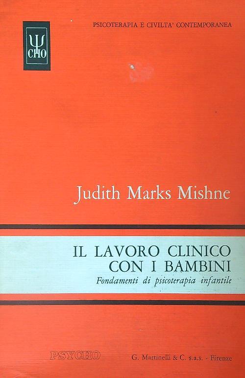 Il lavoro clinico con i bambini - Mishne, Judith Marks - copertina