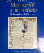 Manoscritti e Miniature Il libro prima di Gutemberg