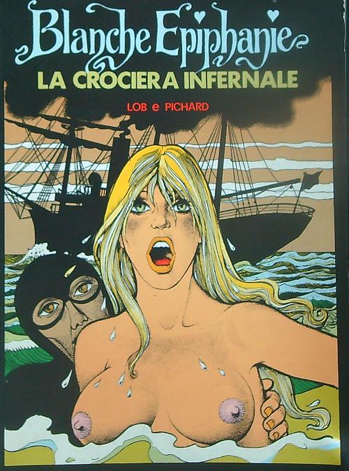 Blanche Epiphanie. La Crociera Infernale - Lob - copertina