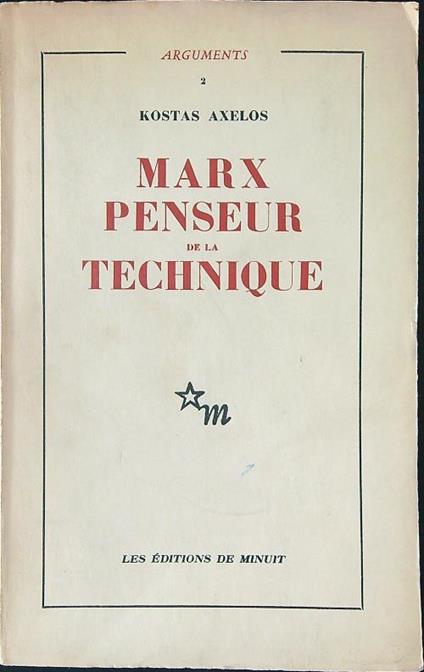 Marx penseur de la technique - Kostas Axelos - copertina