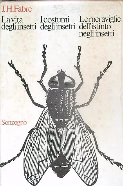 La Vita degli Insetti. I Costumi e Le Meraviglie. 3vv - J.H. Fabre - copertina