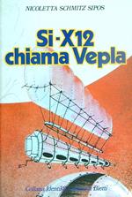 Si-x12 chiama Vepla