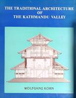 The Traditional Architecture of the Kathmandu Valley