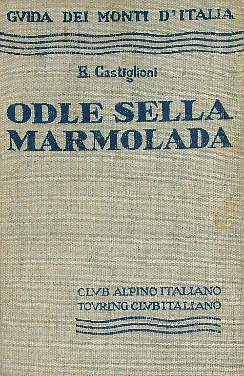 Odle Sella Marmolada - E. Castiglioni - copertina