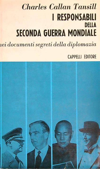 I Responsabili della Seconda Guerra Mondiale - Charles Callan Tansil - copertina