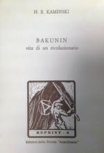 Bakunin. Vita di un rivoluzionario 