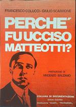 Perchè fu ucciso Matteotti?