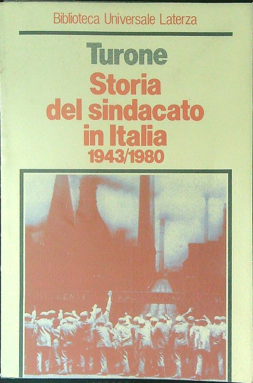 Storia del sindacato in Italia 1943 / 1980 - Sergio Turone - copertina
