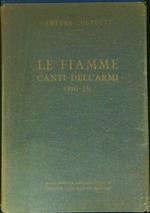 Le  fiamme Canti dell'armi 1911 - 13