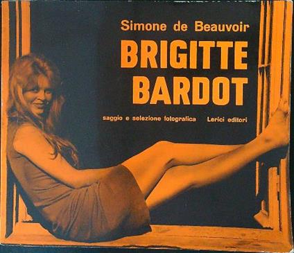 Brigitte Bardot - Simone De Beauvoir - copertina