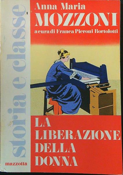 La  liberazione della donna - Anna Maria Mozzoni - copertina