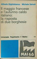 Il  maggio Francese e l'autunno caldo Italiano: la risposta di due borghesie