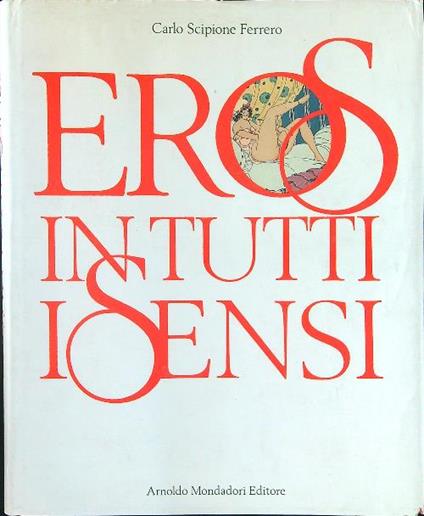 Eros in tutti i sensi - Carlo Scipione Ferrero - copertina