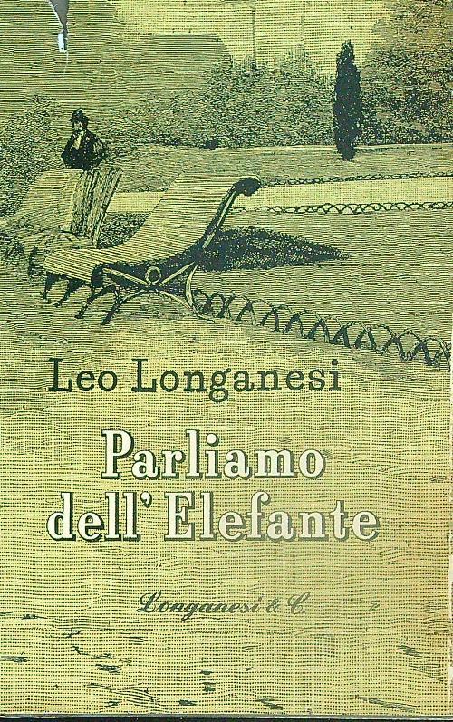 Parliamo dell'elefante - Leo Longanesi - copertina