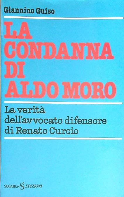 La condanna di Aldo Moro - Giannino Guiso - copertina