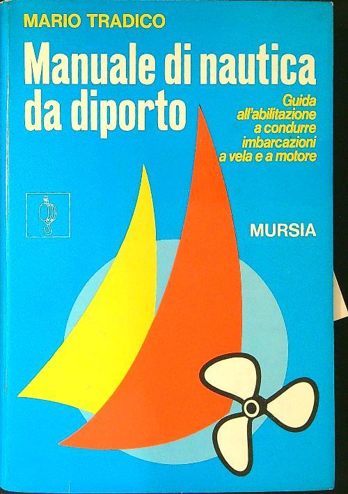 Manuale di nautica di diporto - Mario Tradico - copertina