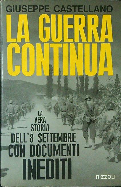 La  guerra continua - Giuseppe Castellano - copertina