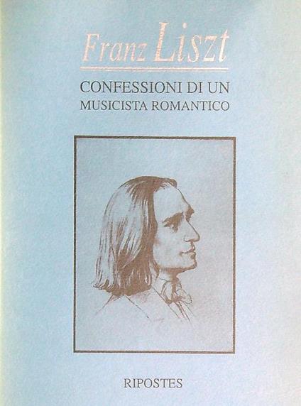 Confessioni di un musicista romantico - Franz Liszt - copertina