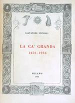 La Cà Granda 1456-1956