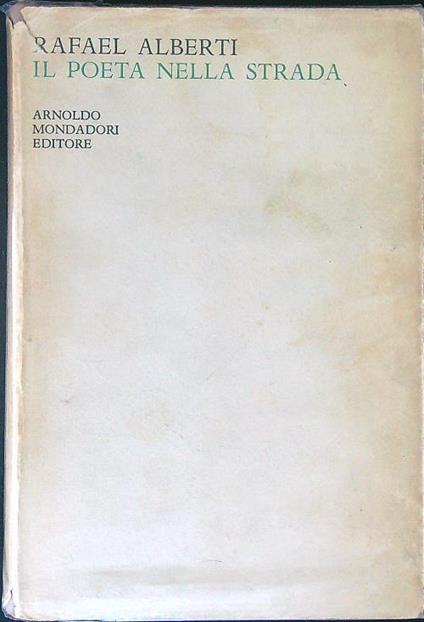 Il  poeta nella strada - Rafael Alberti - copertina