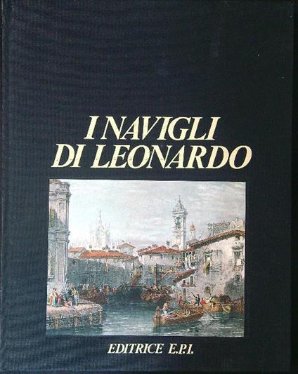 I  Navigli di Leonardo - Gigio Bazoli - copertina