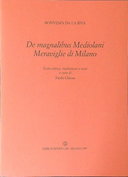 The  magnalibus Mediolani Meraviglie di Milano - Bonvesin Da La riva - copertina