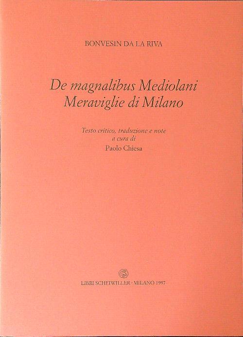 The  magnalibus Mediolani Meraviglie di Milano - Bonvesin Da La riva - copertina