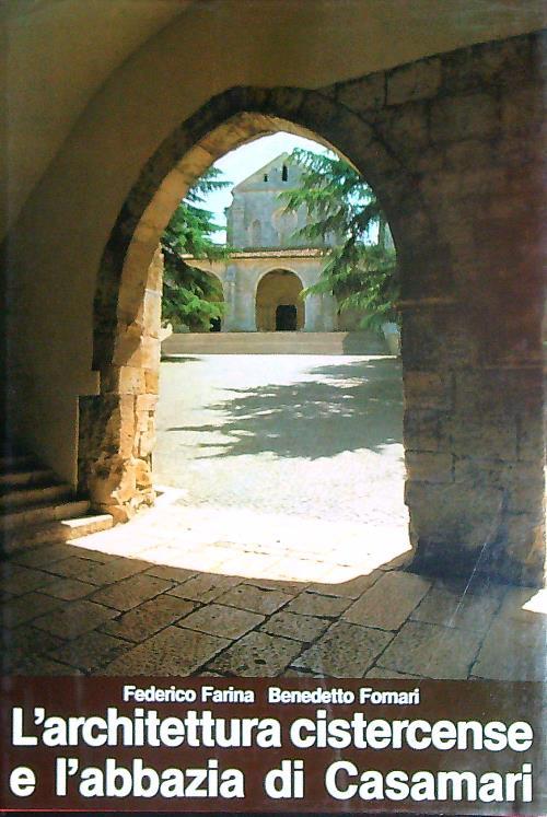 L' architettura cistercense e l'abbazia di Casamari - Federico Farina - copertina