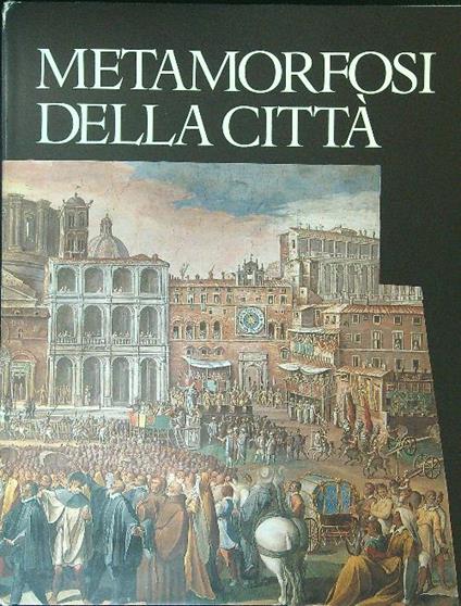 Metamorfosi della città - Leonardo Benevolo - copertina