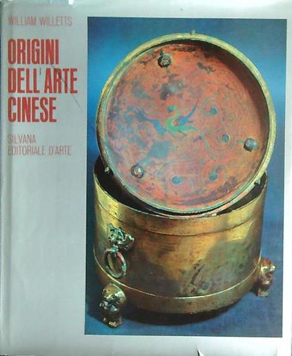 Origini dell'arte cinese - William Willetts - copertina