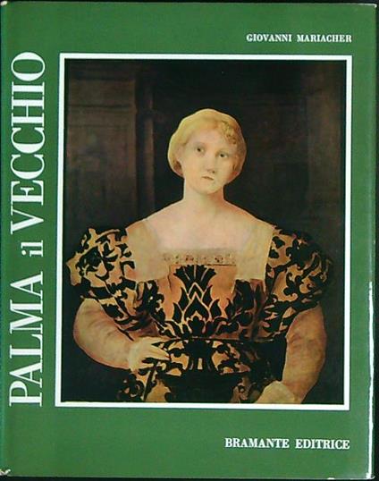 Palma il Vecchio - Giovanni Mariacher - copertina