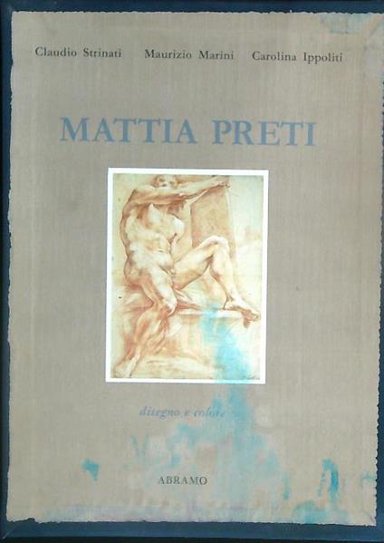 Mattia Preti. Disegno e colore  - copertina