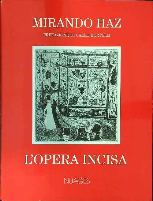 Mirando Haz L'opera incisa - Mirando Haz - copertina