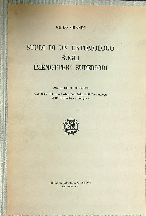 Studi di un entomologo sugli Imenotteri superiori. Vol XXV - Guido Grandi - copertina