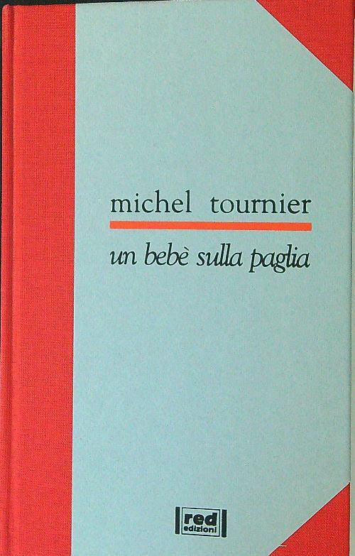 Un  bebè sulla paglia - Michel Tournier - copertina