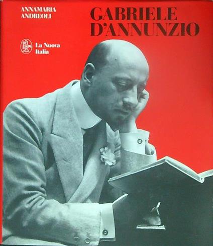 Gabriele d'Annunzio - Annamaria Andreoli - copertina