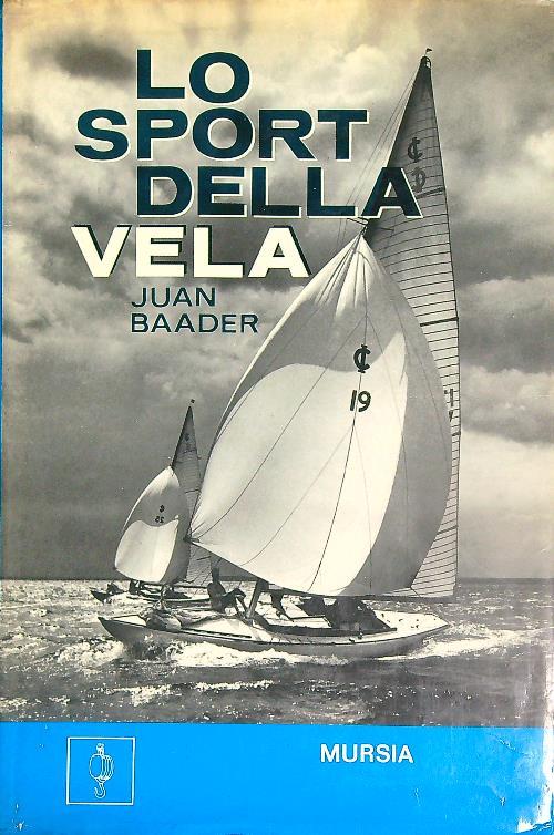 Lo sport della vela - Juan Baader - copertina