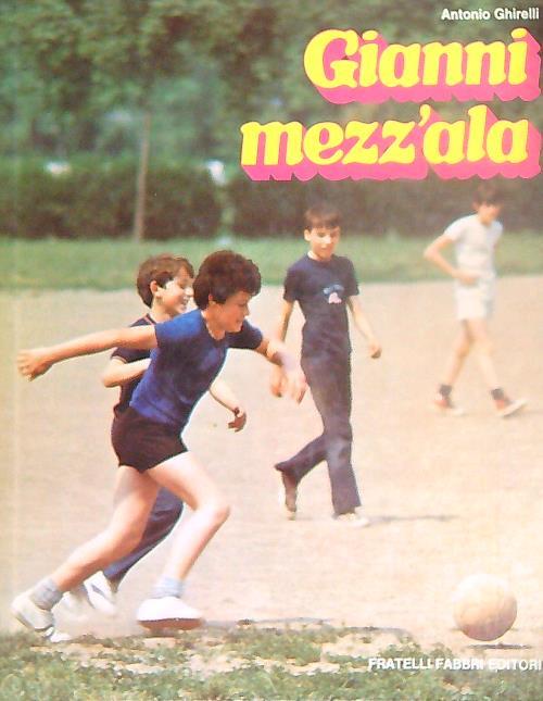 Gianni mezz'ala - Antonio Ghirelli - copertina