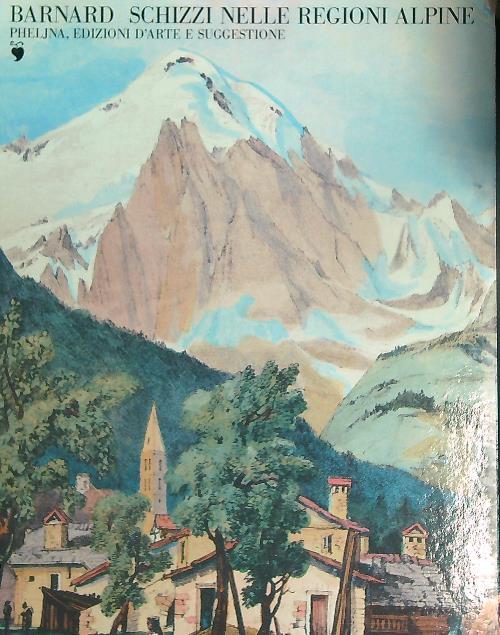 Schizzi nelle Regioni Alpine - George Barnard - copertina