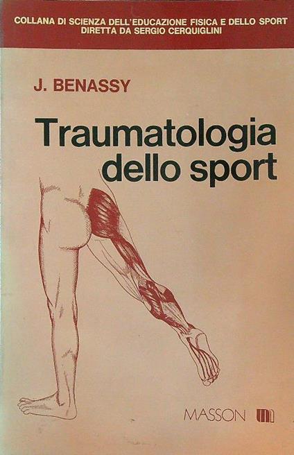 Traumatologia dello sport - J. Benassy - copertina