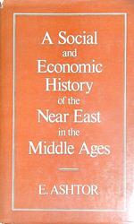 Social and Economic History of the Near East in the Middle Ages