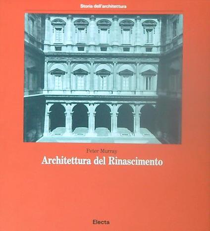 Architettura del rinascimento - Peter Murray - copertina