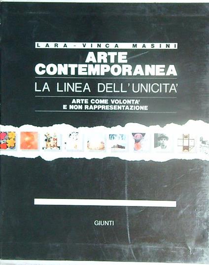 Arte contemporanea. La linea dell'unicità. 2vv - Lara-Vinca Masini - copertina