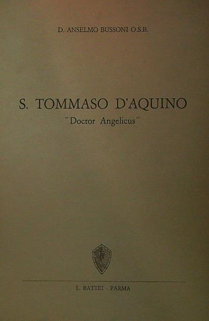 S. Tommaso d'Aquino "Doctor Angelicus" - Anselmo Bussoni - copertina