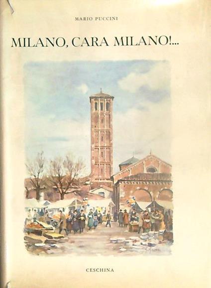 Milano, cara Milano!... - Mario Puccini - copertina