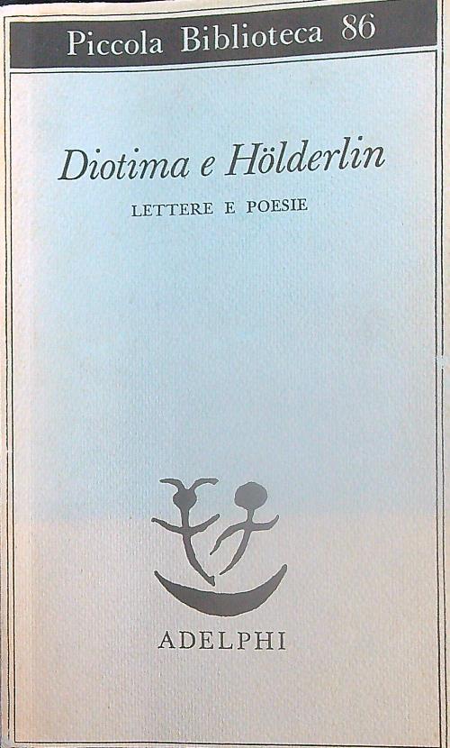 Diotima e Holderlin. Lettere e poesie - Enzo Mandruzzato - copertina