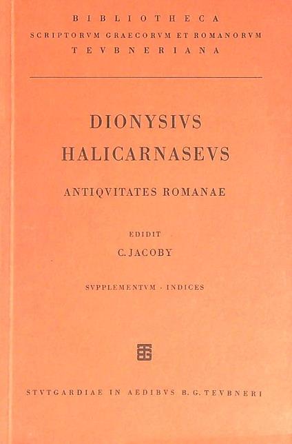 Dionysii Halicarnasei. Antiquitates Romanae. Supplementum Indices - Carolus Jacoby - copertina